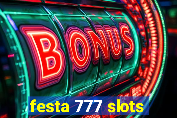 festa 777 slots